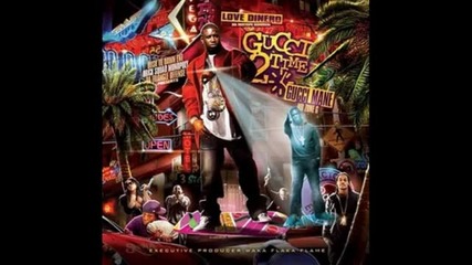 Gucci Mane - I Think I Love Her Remix 