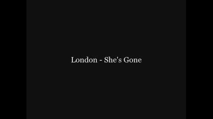 London - Shes Gone (prod. Darkchild)