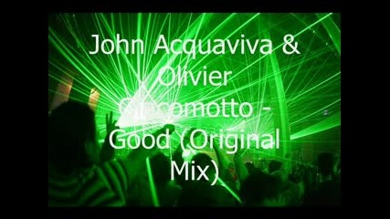 John Acquaviva & Olivier Giacomotto - Good