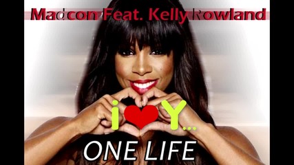 •2013• Kelly Rowland feat. Madcon - One Life