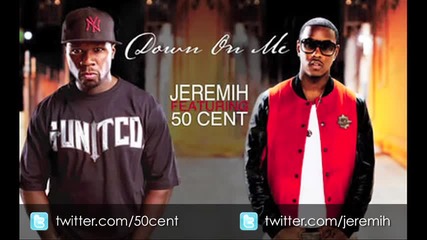 50 cent ft Jeremiah Down On Me 