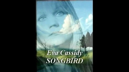 Eva Cassidy - Songbird