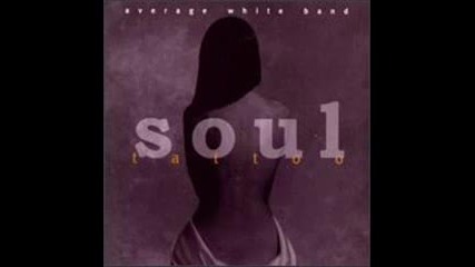 Average White Band - Soul Tattoo - 08 - I Wanna Be Loved 1996 
