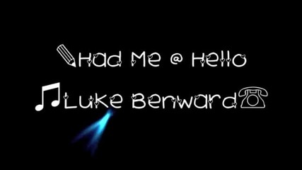 Luke Benward - Had Me At Hello