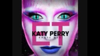 Katy Perry - E.t. ft. Kanye West - We hit