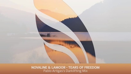 Lamoor & Novaline - Tears Of Freedom