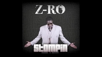 Z-ro - Stompin