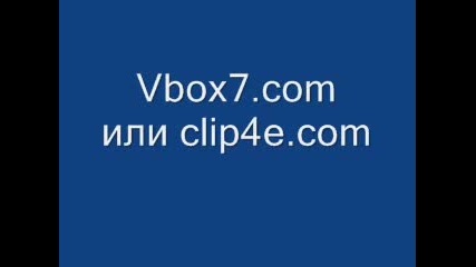 Vbox7.com Or Clip4e.com