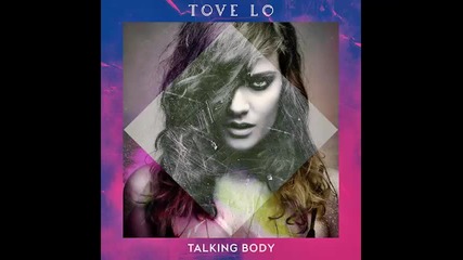 *2015* Tove Lo - Talking Body