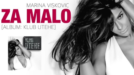 !!! Marina Viskovic 2015 - Za malo (oficial audio ) - Prevod