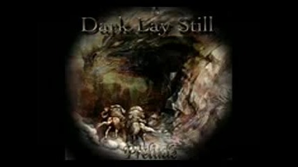 Dark Lay Still - Prelude - Full Album 2005