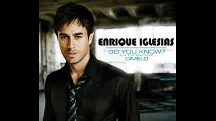 Enrique Iglesias - Do You Know