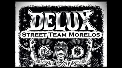 Delux - To Live & Die In Tj