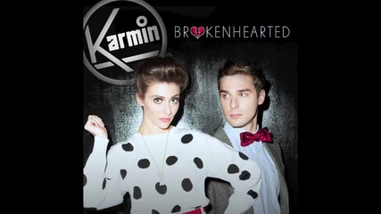 Ново!!karmin - Brokenhearted