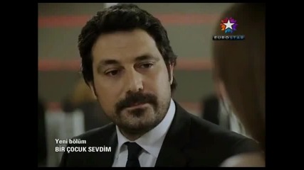 Обикнах едно дете - Bir Cocuk Sevdim - 21 епизод - 2 част - Bg sub