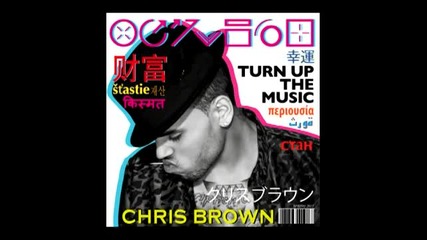 Chris Brown - Turn Up The Music (audio)