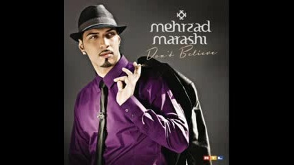 Mehrzad Marashi - Dont Believe 