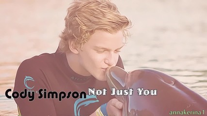 Cody Simpson - Not Just You