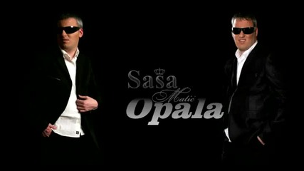 Sasa Matic - Opala