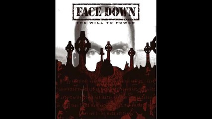 Face down - Will to Power (the Will to Power 2005) 