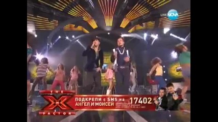 X Factor България - Ангел и Моисей