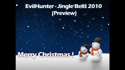 Evilhunter - Jingle Bells 2010 (preview) 