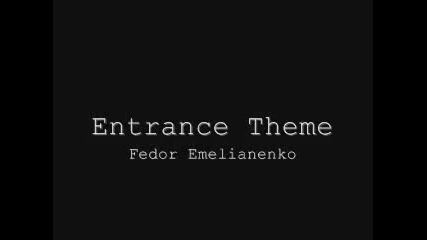 Mma Entrance Theme - Fedor Emelianenko 