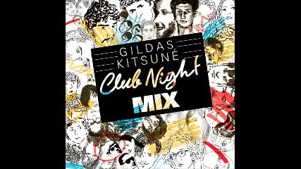 gildas kitsune club night mix (continuous mix)