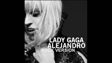 Lady Gaga - Alejandro (rock_metal version)