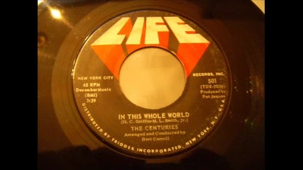 Killer Doo Wop Ballad - The Centuries - In This Whole World 