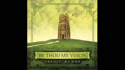 David Arkenstone Celtic Hymns - Be Thou My Vision