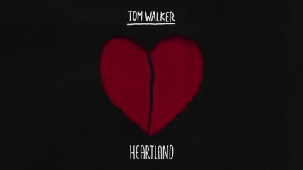 Tom Walker - Heartland