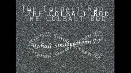 The Cobalt Rod - He was lost to cloudy Waters