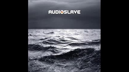 Audioslave - Your Time Has Come 