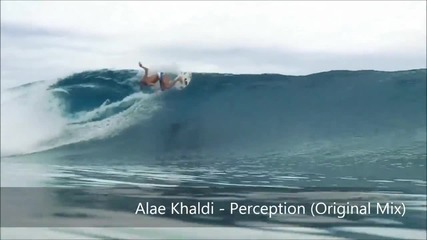 T R A N C E - Alae khaldi - Perception ( Original Mix )
