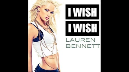 Lauren Bennett - I wish I wish