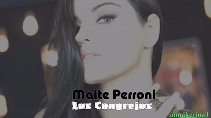 Maite Perroni - Los Cangrejos
