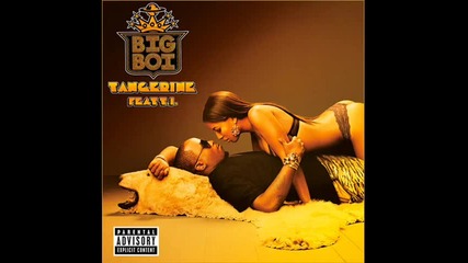 Big Boi ft. T. I. - Tangerine 