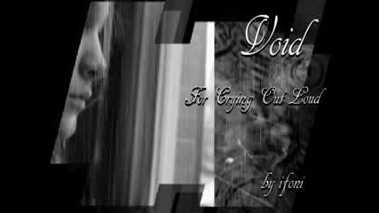 Void - For Crying Out Loud 