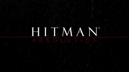 Hitman 5 Absolution E3 2011 Трейлър [hd]