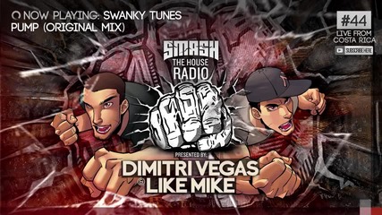 Swanky Tunes - Pump @ Smash The House Radio #44