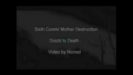 Sixth Comm - Doubt to Death