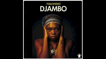 Pablo Fierro - Djambo (original Mix)