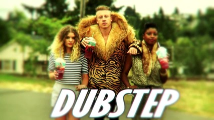 Macklemore [new Dubstep Remix 2013]