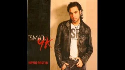 Ismail Yk - Kiskandin Mi 2010