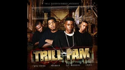 Trill Fam - Materialistic Bitch