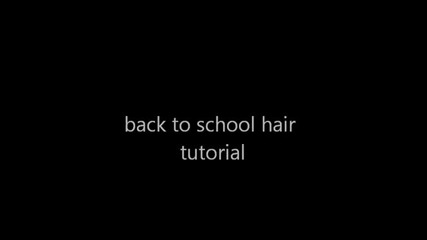 quick back to school hair tutorial