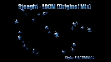 Stenght - Loom(originalmix)