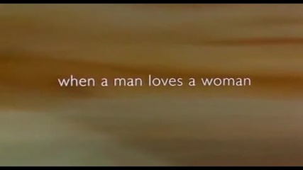When A Man Loves A Woman - Michael Bolton