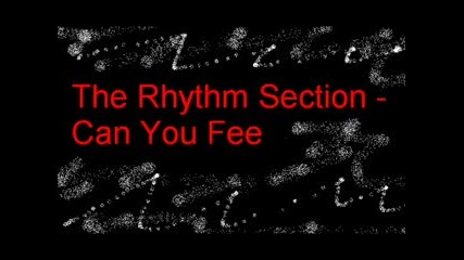 The Rhythm Section - Can You Feel Rare! 1994